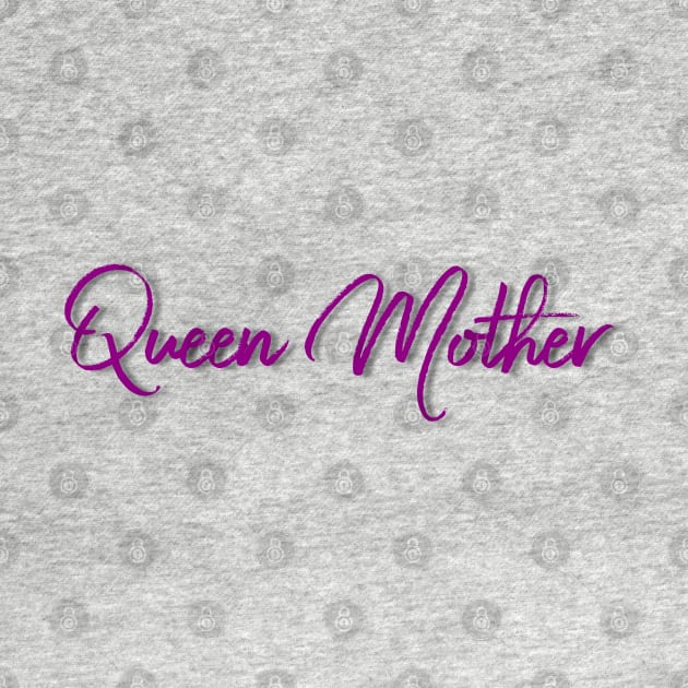 Queen Mother by StrongGirlsClub